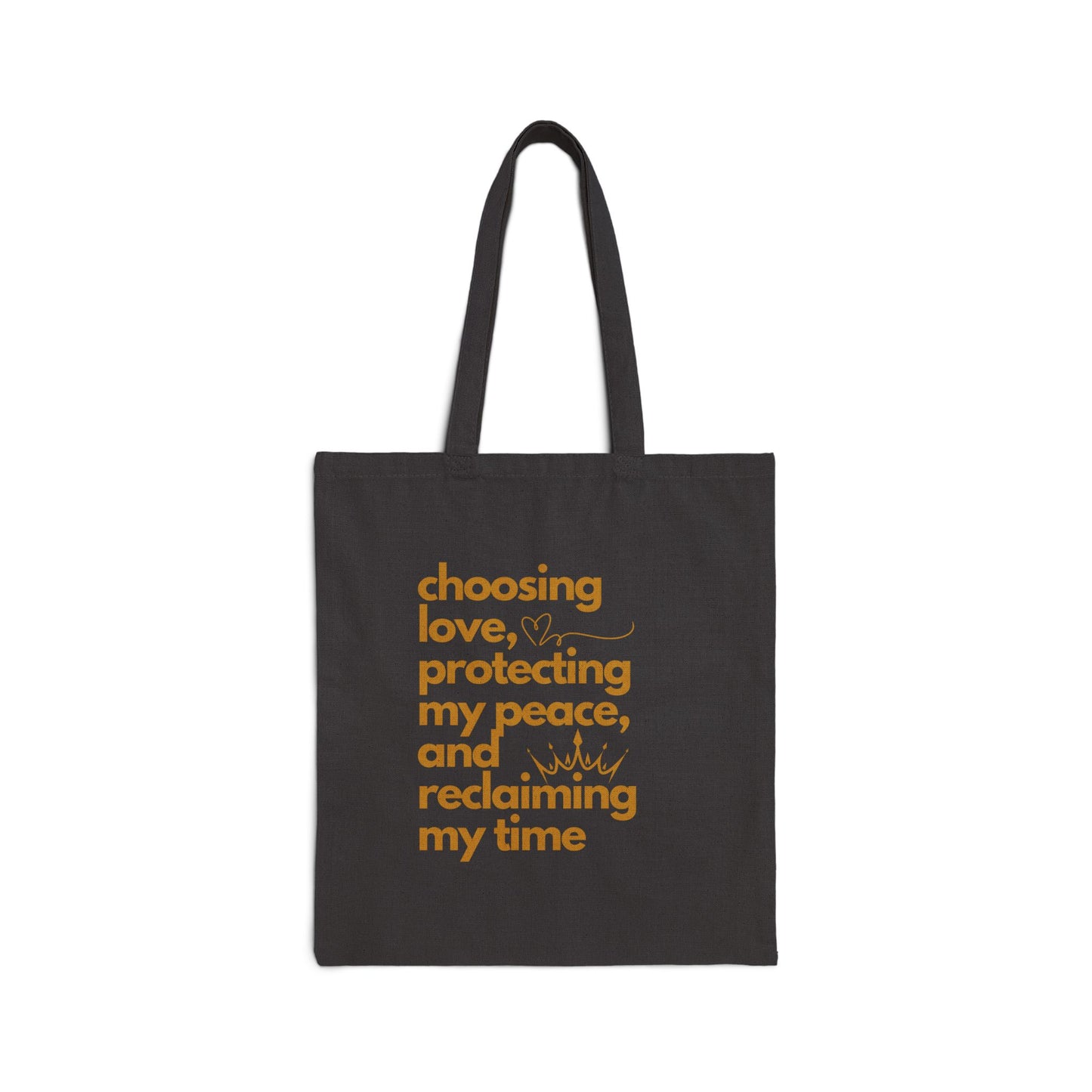 100% Cotton Canvas Tote Bag - Love, Protecting Peace, and Reclaiming Time, Self Care